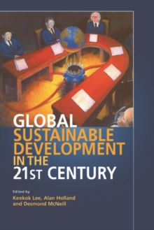 Global Sustainable Development in the Twenty-First Century