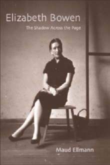 Elizabeth Bowen : The Shadow Across the Page