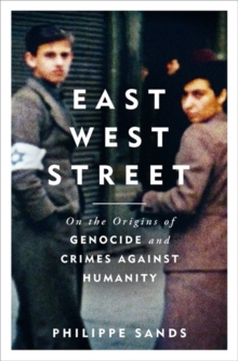 East West Street : Non-fiction Book of the Year 2017, Hardback Book East West Street : Non-fiction Book of the Year 2017, Hardback Book