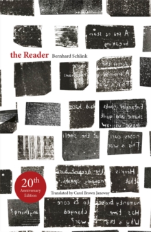 The Reader : 20th Anniversary Edition, Paperback / softback Book The Reader : 20th Anniversary Edition, Paperback / softback Book