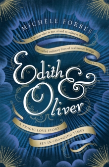 Edith & Oliver : A Sunday Times Book Of The Year