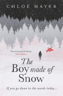 The Boy Made of Snow, Hardback Book The Boy Made of Snow, Hardback Book