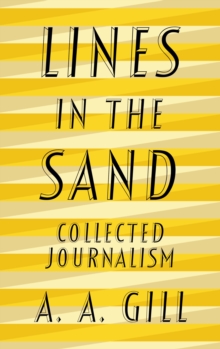 Lines in the Sand : Collected Journalism