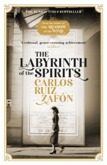 The Labyrinth Of The Spirits : From The Bestselling Author Of The Shadow Of The Wind