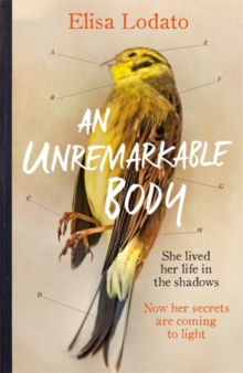 An Unremarkable Body : A stunning literary debut with a twist, Hardback Book An Unremarkable Body : A stunning literary debut with a twist, Hardback Book