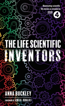 The Life Scientific: Inventors  Paperback  Anna Buckley