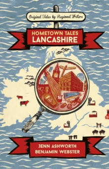 Hometown Tales: Lancashire