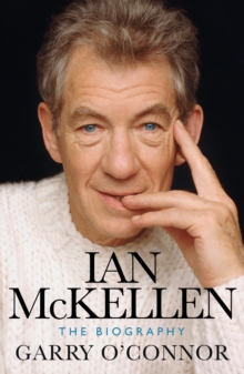 Ian McKellen : The Biography