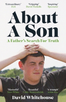 About A Son : A Fathers Search for Truth