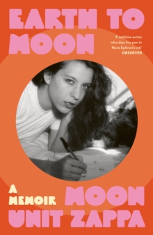 Earth to Moon : A Memoir
