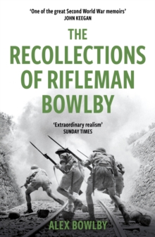 The Recollections Of Rifleman Bowlby