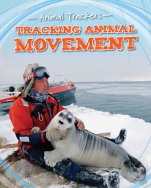 Tracking Animal Movement, Hardback Book Tracking Animal Movement, Hardback Book