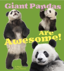 Giant Pandas Are Awesome!