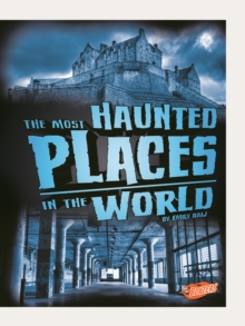 The Most Haunted Places in the World