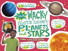 Totally Wacky Facts About Planets and Stars, Hardback Book Totally Wacky Facts About Planets and Stars, Hardback Book