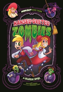 Hansel & Gretel & Zombies : A Graphic Novel, Paperback / softback Book Hansel & Gretel & Zombies : A Graphic Novel, Paperback / softback Book