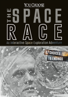 Space Race : An Interactive Space Exploration Adventure, Paperback / softback Book Space Race : An Interactive Space Exploration Adventure, Paperback / softback Book