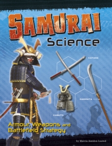Samurai Science : Armour, Weapons and Battlefield Strategy, Paperback / softback Book Samurai Science : Armour, Weapons and Battlefield Strategy, Paperback / softback Book
