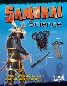 Samurai Science : Armour, Weapons and Battlefield Strategy