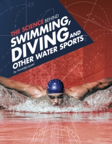 The Science Behind Swimming, Diving and Other Water Sports