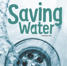 Saving Water, Hardback Book Saving Water, Hardback Book