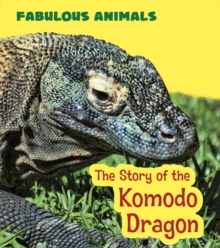 The Story of the Komodo Dragon, Paperback Book The Story of the Komodo Dragon, Paperback Book