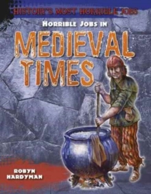 History's Most Horrible Jobs Pack A of 4, Paperback / softback Book History's Most Horrible Jobs Pack A of 4, Paperback / softback Book