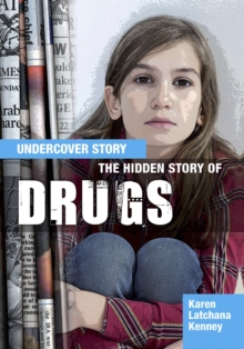 The Hidden Story of Drugs, Hardback Book The Hidden Story of Drugs, Hardback Book