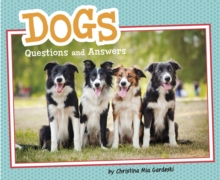 Dogs : Questions and Answers