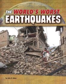 The World's Worst Earthquakes, Paperback / softback Book The World's Worst Earthquakes, Paperback / softback Book