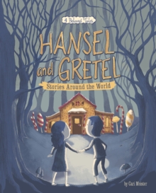 Hansel and Gretel Stories Around the World : 4 Beloved Tales, Paperback / softback Book Hansel and Gretel Stories Around the World : 4 Beloved Tales, Paperback / softback Book