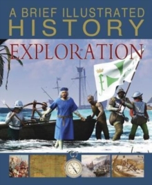 A Brief Illustrated History of Exploration, Paperback / softback Book A Brief Illustrated History of Exploration, Paperback / softback Book