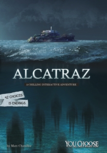 Alcatraz : A Chilling Interactive Adventure, Paperback Book Alcatraz : A Chilling Interactive Adventure, Paperback Book
