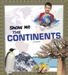 Show Me the Continents, Hardback Book Show Me the Continents, Hardback Book