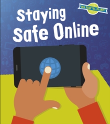 Staying Safe Online, Hardback Book Staying Safe Online, Hardback Book