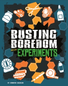 Busting Boredom with Experiments, Hardback Book Busting Boredom with Experiments, Hardback Book
