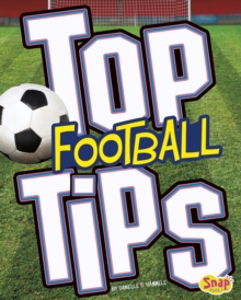 Top Football Tips, Paperback / softback Book Top Football Tips, Paperback / softback Book