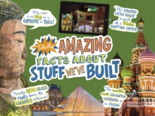 Totally Amazing Facts About Stuff We've Built, Hardback Book Totally Amazing Facts About Stuff We've Built, Hardback Book