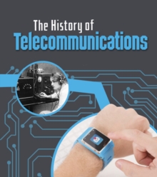 The History of Telecommunications, Hardback Book The History of Telecommunications, Hardback Book