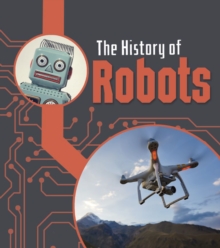 The History of Robots, Paperback / softback Book The History of Robots, Paperback / softback Book