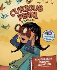 Curious Pearl Observes Migration : 4D An Augmented Reality Science Experience