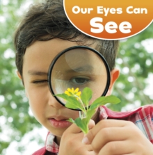 Our Eyes Can See, Hardback Book Our Eyes Can See, Hardback Book