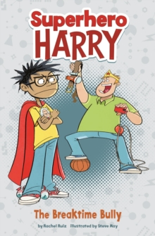 The Breaktime Bully, Paperback / softback Book The Breaktime Bully, Paperback / softback Book