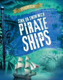Sink or Swim with Pirate Ships, Hardback Book Sink or Swim with Pirate Ships, Hardback Book