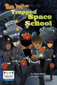 Max Jupiter Trapped at Space School, Paperback / softback Book Max Jupiter Trapped at Space School, Paperback / softback Book