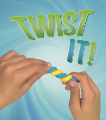 Twist it!, Hardback Book Twist it!, Hardback Book
