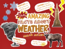 Totally Amazing Facts About Weather, Hardback Book Totally Amazing Facts About Weather, Hardback Book