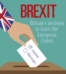 Brexit : Britain's Decision to Leave the European Union, Paperback / softback Book Brexit : Britain's Decision to Leave the European Union, Paperback / softback Book