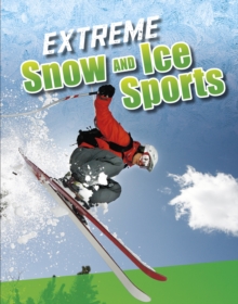 Extreme Snow and Ice Sports