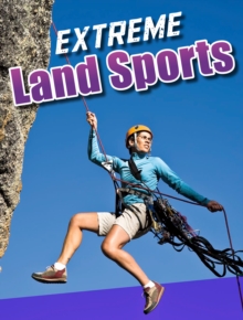 Extreme Land Sports, Paperback / softback Book Extreme Land Sports, Paperback / softback Book